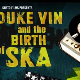 Duke Vin and the Birth of Ska